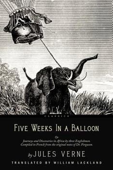 Paperback Five Weeks In a Balloon: With Illustrations Book