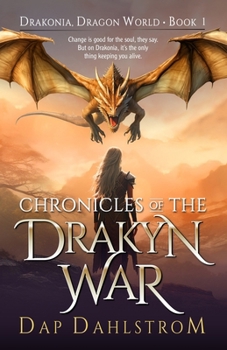 Paperback Chronicles of the Drakyn War: Drakonia, Book One Book