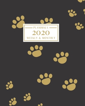 Paperback 2020: Weekly and Monthly Planner/Calendar Jan 2020 - Dec 2020 Gold Puppy Dog Paws on Black Background Book