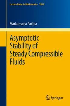 Paperback Asymptotic Stability of Steady Compressible Fluids Book