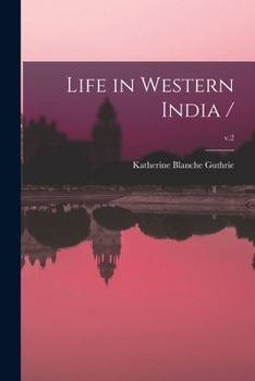 Paperback Life in Western India /; v.2 Book