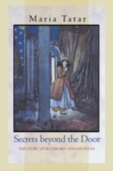 Paperback Secrets Beyond the Door: The Story of Bluebeard and His Wives Book