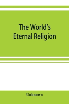 Paperback The world's eternal religion Book
