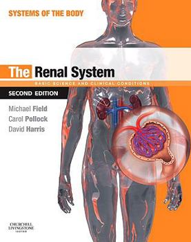 Paperback The Renal System: Basic Science and Clinical Conditions Book