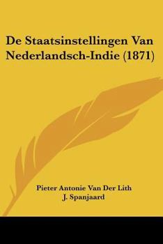 Paperback De Staatsinstellingen Van Nederlandsch-Indie (1871) [Chinese] Book