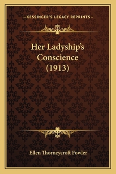 Her Ladyship's Conscience.