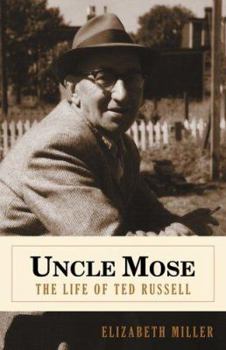 Paperback Uncle Mose: The Life of Ted Russell Book