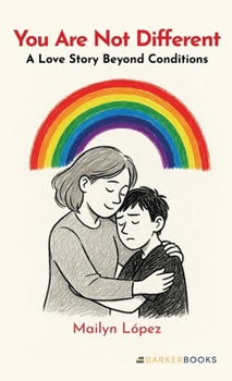 Hardcover You Are Not Different: A Love Story Beyond Conditions Book