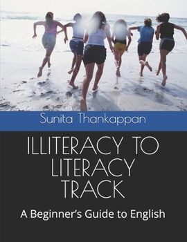 Paperback Illiteracy to Literacy Track: Book for Illiterate (English Language) Book