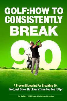 Paperback Golf: How to Consistently Break 90 Book