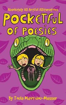 Paperback Pocketful Of Poesies: Absolutely All Artful Alliterations Book