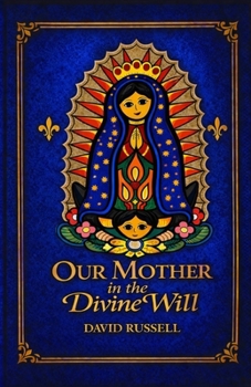Our Mother in the Divine Will