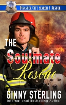 The Soulmate Rescue - Book #12 of the Disaster City Search and Rescue