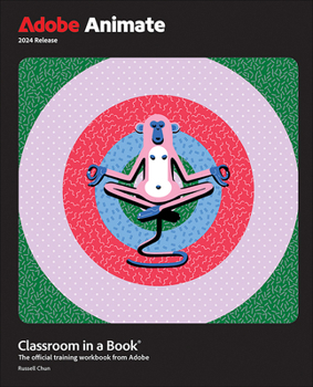 Paperback Adobe Animate Classroom in a Book 2024 Release Book