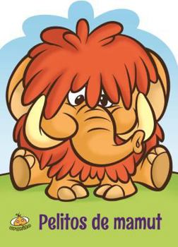 Board book Pelitos de Mamut [Spanish] Book
