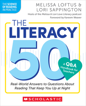 Paperback The Literacy 50-A Q&A Handbook for Teachers: Real-World Answers to Questions about Reading That Keep You Up at Night Book