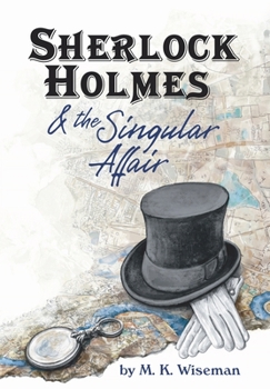 Hardcover Sherlock Holmes & the Singular Affair Book