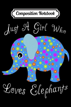 Composition Notebook: Cute Elephant Lover Floral Clip Art Design For Women & Girls Premium  Journal/Notebook Blank Lined Ruled 6x9 100 Pages