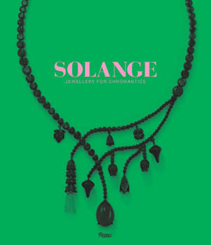 Hardcover Solange: Jewellery for Chromantics Book