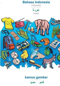 Paperback Bahasa Indonesia - Arabic (in arabic script), kamus gambar: BABADADA Indonesian - Arabic (in arabic script), visual dictionary [Indonesian] Book