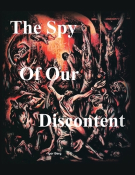 Paperback The Spy of Our Discontent Book