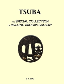 Hardcover TSUBA - The Special Collection of Rolling Brooks Gallery: Tsuba Book