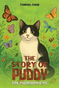 The Story of Puddy: The Pleiadian Cat