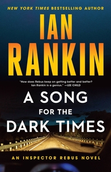 A Song for the Dark Times - Book #23 of the Inspector Rebus