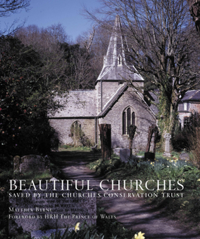 Hardcover Beautiful Churches: Saved by The Churches Conservation Trust Book