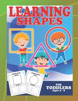 Paperback Learning Shapes For Toddlers Ages 3-6: Homeschool Educational Activity Shape Stencils For Kindergarteners Preschool Book