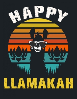 Paperback Happy Llamakah: lined Llama notebook / alpaca notebook with llamas inside! Llama gift for women, alpaca gift for women, you are ... bi Book