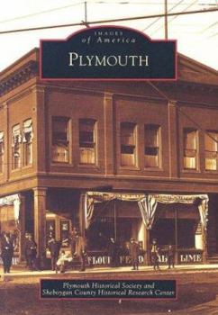 Plymouth (Images of America: Wisconsin) - Book  of the Images of America: Wisconsin