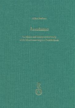 Azandname: An Edition and Literary-Critical Study of the Manichaean-Sogdian Parable-Book