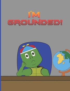 I'm Grounded!: (Timber Turtle)