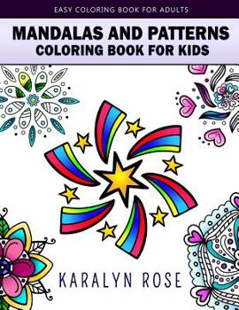 Paperback Mandalas and Patterns Coloring Book For Kids: Easy Coloring Book For Adults Book