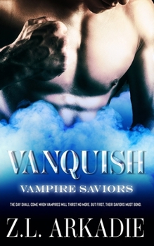 Vanquish - Book #7 of the Parched