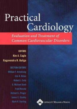 Paperback Practical Cardiology: Evaluation and Treatment of Common Cardiovascular Disorders Book
