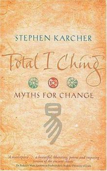 Paperback Total I Ching: Myths for Change Book
