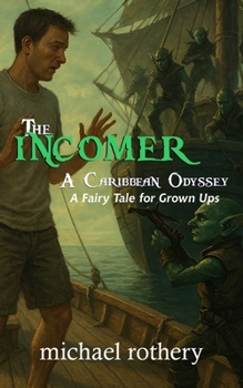 Paperback The Incomer: A Caribbean Odyssey Book