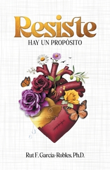 Paperback Resiste: Hay un propósito [Spanish] Book