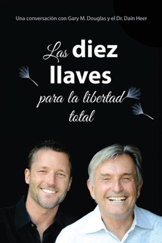 Paperback Las diez llaves para la libertad total (Spanish) [Spanish] Book