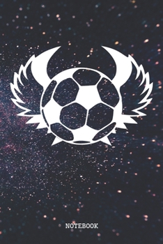 Paperback Notebook: My Soccer Planner / Organizer / Lined Notebook (6" x 9") Book