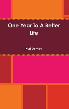 Hardcover One Year To A Better Life Book