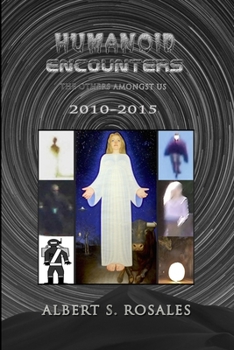 Paperback Humanoid Encounters 2010-2015: The Others amongst Us Book