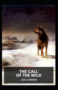 Paperback The Call of the Wild Annotated Book