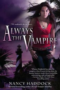 Always the Vampire - Book #3 of the Oldest City Vampire