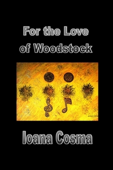 Paperback For the Love of Woodstock Book
