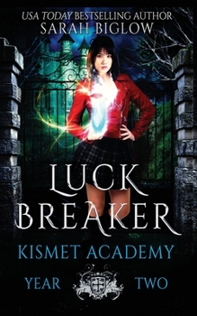 Paperback Luck Breaker: A Multicultural Paranormal Academy Novel Book