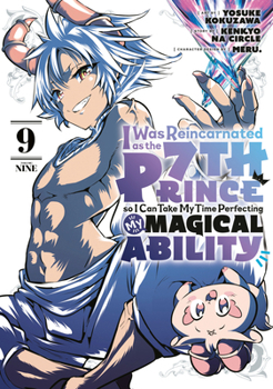 I Was Reincarnated as the 7th Prince So I Can Take My Time Perfecting My Magical Ability 9 - Book #9 of the I Was Reincarnated as the 7th Prince so I Can Take My Time Perfecting My Magical Ability