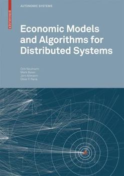 Paperback Economic Models and Algorithms for Distributed Systems Book